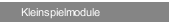 Kleinspielmodule